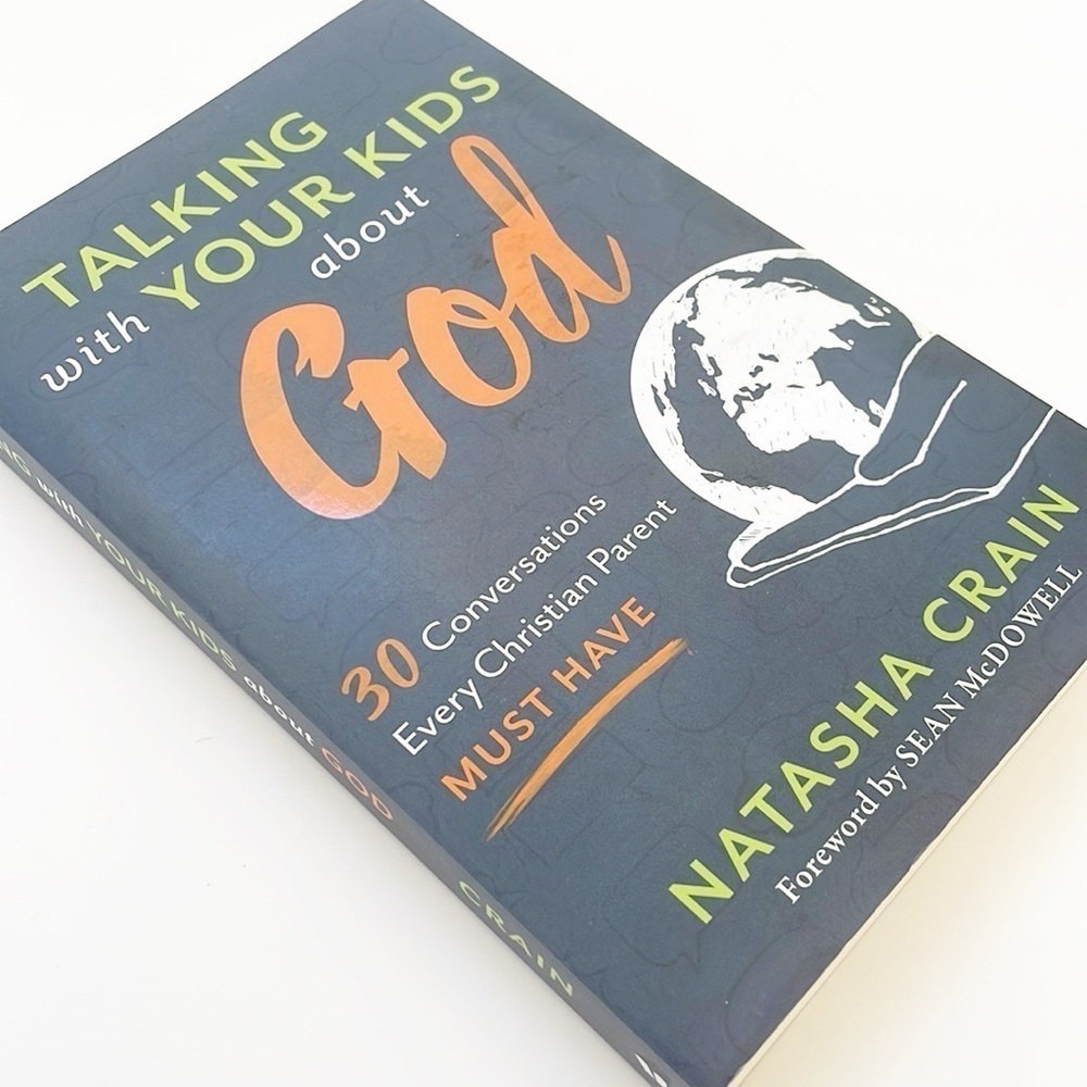 Talking to Your Kids about God by Natasha Crain paperback book